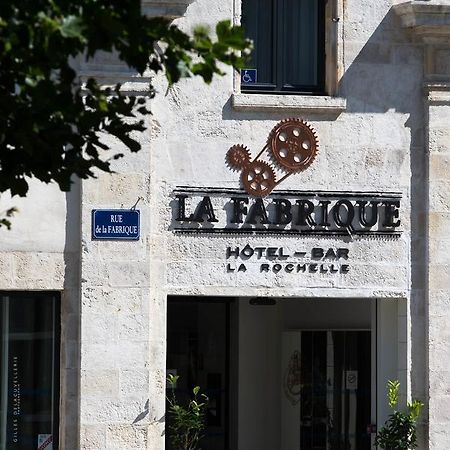 Hotel La Fabrique La Rochelle  Bagian luar foto